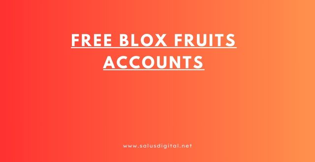 Working Free Blox Fruits Accounts with All Gamepasses: 2023